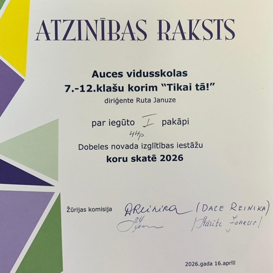 Atzinības raksts no Dobeles novada Izglītības pārvaldes, piešķirts Auces vidusskolas 7.-12.klašu koram 