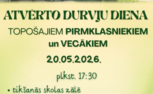 Afiša: ATVĒRTO DURVJU DIENA TOPOŠAJIEM PIRMKLASNIEKIEM un VECĀKIEM 20.05.2026. Plkst. 17:30. tikšanās skolas zālē, ekskursija pa skolu, iepazīšanās ar klases audzinātājām un saruna par mācību norisi un ārpussstundu aktivitātēm Auces vidusskolā. Tev ir iespēja piedalīties un iepazīt skolas vidi!